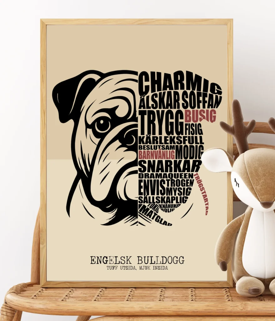 En typografisk tavla av hundrasen engelsk bulldogg. Ett halvt ansikte av hunden syns, och ord som beskriver hundrasen, som till exempel charmig, barnvänlig och trogen.